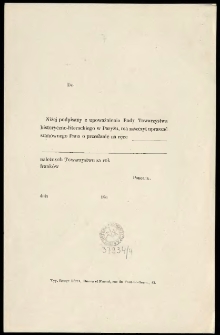 [Upomnienie Inc.:] "Do ... Niżej podpisany z upoważnienia Rady Towarzystwa historyczno-literackiego w Paryżu, ma zaszczyt upraszać szanownego Pana o przesłanie na ręce ..."