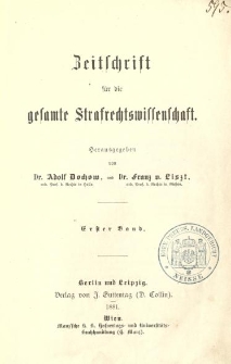 Zeitschrift f&uuml;r die Gesamte Strafrechtswissenschaft. Bd.1