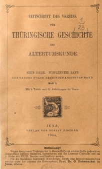 Zeitschrift des Vereins f&uuml;r Th&uuml;ringische Geschichte und Alterthumskunde. 1904 Neue Folge Bd.15 Hf.1