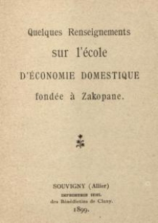 Quelques renseignements sur l'&eacute;cole d'&eacute;conomie domestique fond&eacute;e &agrave; Zakopane