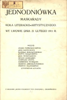 Jednodniówka maskarady Koła Literacko-Artystycznego. We Lwowie dnia 21 lutego 1911 r.