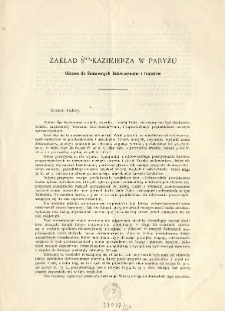 Zakład Śgo -Kazimierza w Paryżu : Odezwa do Szanownych Dobroczyńc&oacute;w i Rodak&oacute;w
