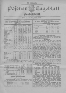 Posener Tageblatt. Handelsblatt 1904.03.22 Jg.42