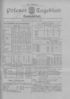 Posener Tageblatt. Handelsblatt 1905.03.17 Jg.44