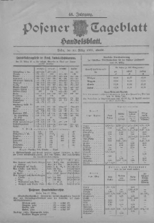 Posener Tageblatt. Handelsblatt 1905.03.30 Jg.44