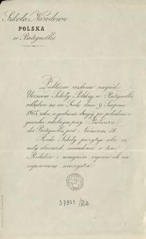 [Zaproszenie Inc.:] " Publiczne rozdanie Nagród Uczniom Szkoły Polskiej w Batignolles odbędzie się dnia 9 sierpnia 1865 ..."
