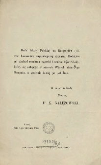 [Zaproszenie Inc.:] " Rada Szkoły Polskiej na Batignolles (15, rue Lamand&eacute;) najuprzejmiej zaprasza Rodak&oacute;w na obch&oacute;d rozdania nagr&oacute;d Uczniom tejże Szkoły ..."
