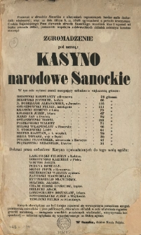 [...] Zgromadzenie pod nazwą: Kasyno Narodowe Sanockie w tym celu wybrani zostali następujący członkowie większością głos&oacute;w [...]