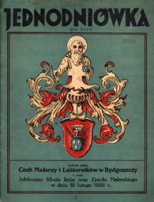 Jednodniówka wydana przez Cech Malarzy i Lakierników w Bydgoszczy z okazji jubileuszu 50-cio lecia oraz Zjazdu Malarskiego w dniu 19 lutego 1928 r