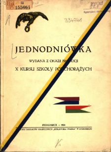 Jednodniówka wydana z okazji promocji X kursu Szkoły Podchorążych: Bydgoska Szkoła Podchorążych.