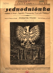 Jednodniówka wydana z okazji "Tygodnia Propagandy Przemysłu Polskiego", dnia 9 grudnia 1938 roku