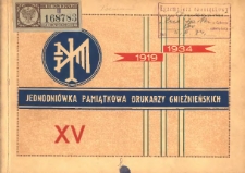 Jednodni&oacute;wka Związku Zawodowego Drukarzy i Pokrewnych Zawod&oacute;w w Polsce, filja Gniezno, wydana z okazji 15-lecia 1919-1934
