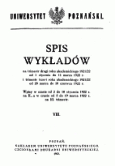 Spis wykład&oacute;w na trimestr drugi roku akademickiego 1921/22 od 1 stycznia do 11 marca 1922 r. i trimestr trzecim roku akademickiego 1921/22 od 20 marca do 10 czerwca 1922 r.