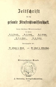Zeitschrift f&uuml;r die Gesamte Strafrechtswissenschaft. Bd.14