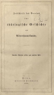 Zeitschrift des Vereins für Thüringische Geschichte und Alterthumskunde. 1855 Bd.2 Hf.1-2
