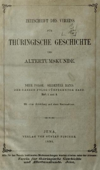 Zeitschrift des Vereins für Thüringische Geschichte und Alterthumskunde. 1890 Neue Folge Bd.7 Hf.1-2