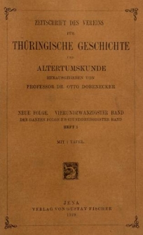 Zeitschrift des Vereins f&uuml;r Th&uuml;ringische Geschichte und Alterthumskunde. 1919 Neue Folge Bd.24 Hf.1