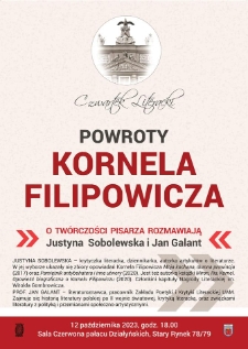 Powroty Kornela Filipowicza. O tw&oacute;rczości pisarza rozmawiają: Justyna Sobolewska i Jan Galant.