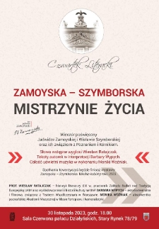 Zamoyska-Szymborska - Mistrzynie życia. Wieczór poświęcony Jadwidze Zamoyskiej i Wisławie Szymborskiej oraz ich związkom z Poznaniem i Kórnikiem. Słowo wstępne wygłosi Wiesław Ratajczak. Teksty autorek w interpretacji Barbary Wypych. Całość uświetni muzyka w wykonaniu Moniki Woźniak.