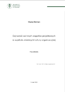 Dojrzałość zwinnych zespoł&oacute;w projektowych w aspekcie zmiennych kultury organizacyjnej