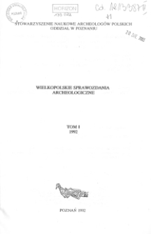 Wielkopolskie Sprawozdania Archeologiczne 1992 T.1