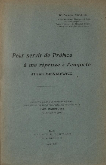 Pour servir de pr&eacute;face &agrave; ma r&eacute;ponse &agrave; l'enqu&ecirc;te d'Henri Sienkiewicz