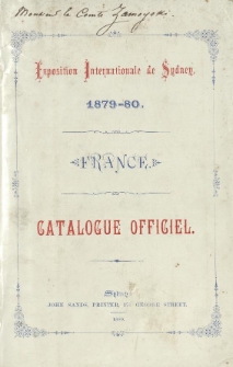 Exposition Internationale de Sydney 1879-80 : France. Catalogue officiel