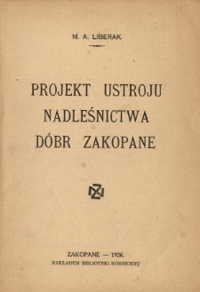 Projekt ustroju nadleśnictwa d&oacute;br Zakopane