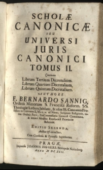 Schola canonica seu universum jus canonicum nova methodo digestum a F. Bernardo Sannig [...]. T. 2