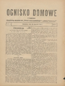 Ognisko Domowe: bezpłatny dodatek do "Głosu Leszczyńskiego" i &bdquo;Głosu Polskiego&rdquo; 1929.01.20 R.5 Nr3