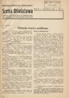 Scena Oświatowa: drobne urozmaicenia na przedstawienia, zebrania, wycieczki oraz obozy KSM: bezpłatny dodatek do Kierownika Stowarzyszeń Młodzieży 1935. R.2 Nr11