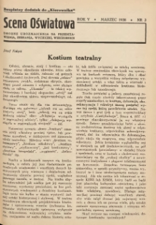 Scena Oświatowa: drobne urozmaicenia na przedstawienia, zebrania, wycieczki oraz obozy KSM: bezpłatny dodatek do Kierownika Stowarzyszeń Młodzieży 1938. R.5 Nr3