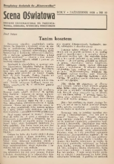 Scena Oświatowa: drobne urozmaicenia na przedstawienia, zebrania, wycieczki oraz obozy KSM: bezpłatny dodatek do Kierownika Stowarzyszeń Młodzieży 1938. R.5 Nr10