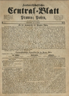 Landwirthschaftliches Central-Blatt für die Provinz Posen. 1873.01.04 Jg.1 Nr.1
