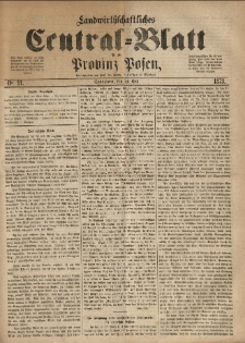 Landwirthschaftliches Central-Blatt für die Provinz Posen. 1873.05.24 Jg.1 Nr.21