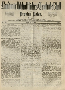 Landwirthschaftliches Central-Blatt f&uuml;r die Provinz Posen. 1873.07.26 Jg.1 Nr.30