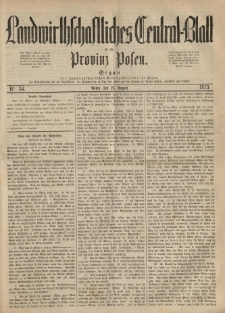 Landwirthschaftliches Central-Blatt für die Provinz Posen. 1873.08.23 Jg.1 Nr.34