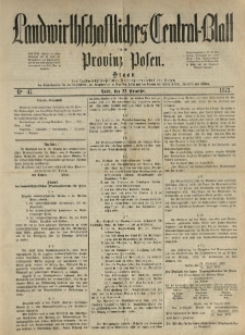 Landwirthschaftliches Central-Blatt für die Provinz Posen. 1873.11.22 Jg.1 Nr.47