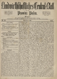 Landwirthschaftliches Central-Blatt für die Provinz Posen. 1874.03.07 Jg.2 Nr.10