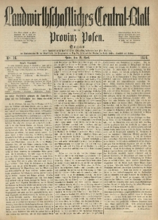 Landwirthschaftliches Central-Blatt für die Provinz Posen. 1874.04.18 Jg.2 Nr.16