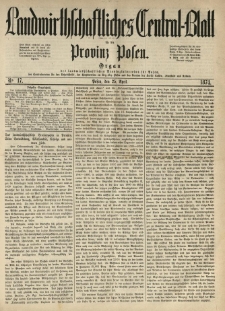 Landwirthschaftliches Central-Blatt f&uuml;r die Provinz Posen. 1874.04.25 Jg.2 Nr.17