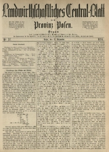 Landwirthschaftliches Central-Blatt für die Provinz Posen. 1874.09.12 Jg.2 Nr.37