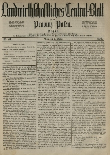 Landwirthschaftliches Central-Blatt für die Provinz Posen. 1874.10.03 Jg.2 Nr.40