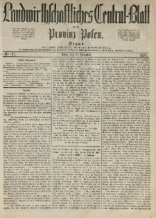 Landwirthschaftliches Central-Blatt für die Provinz Posen. 1874.11.21 Jg.2 Nr.47