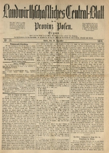Landwirthschaftliches Central-Blatt f&uuml;r die Provinz Posen. 1874.12.19 Jg.2 Nr.51