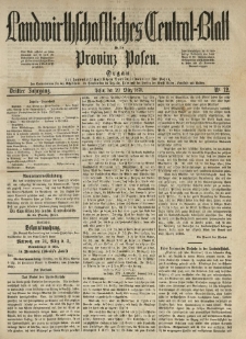 Landwirthschaftliches Central-Blatt f&uuml;r die Provinz Posen. 1875.03.20 Jg.3 Nr.12