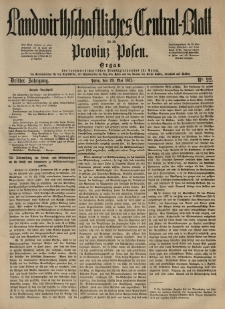 Landwirthschaftliches Central-Blatt f&uuml;r die Provinz Posen. 1875.05.29 Jg.3 Nr.22