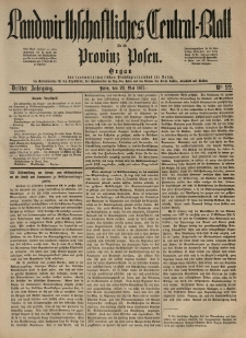 Landwirthschaftliches Central-Blatt für die Provinz Posen. 1875.05.29 Jg.3 Nr.22