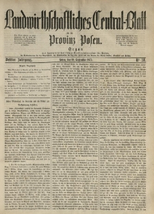 Landwirthschaftliches Central-Blatt f&uuml;r die Provinz Posen. 1875.09.18 Jg.3 Nr.38