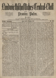 Landwirthschaftliches Central-Blatt f&uuml;r die Provinz Posen. 1875.09.25 Jg.3 Nr.39